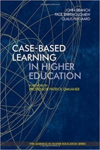 Case-based learning in higher education - Patrick Danaher - John Branch - Paul Bartholomew - Claus Nygaard - case-methods - case-based teaching - teaching with cases